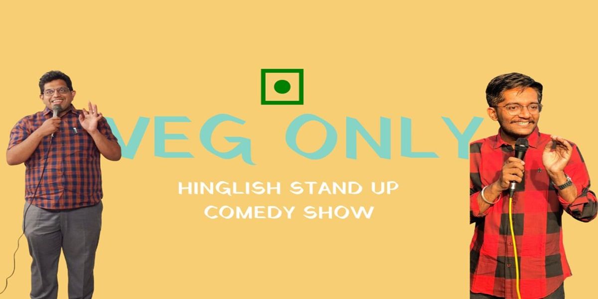 Veg Only - Hinglish Stand Up Comedy Show | Event in Pune | AllEvents