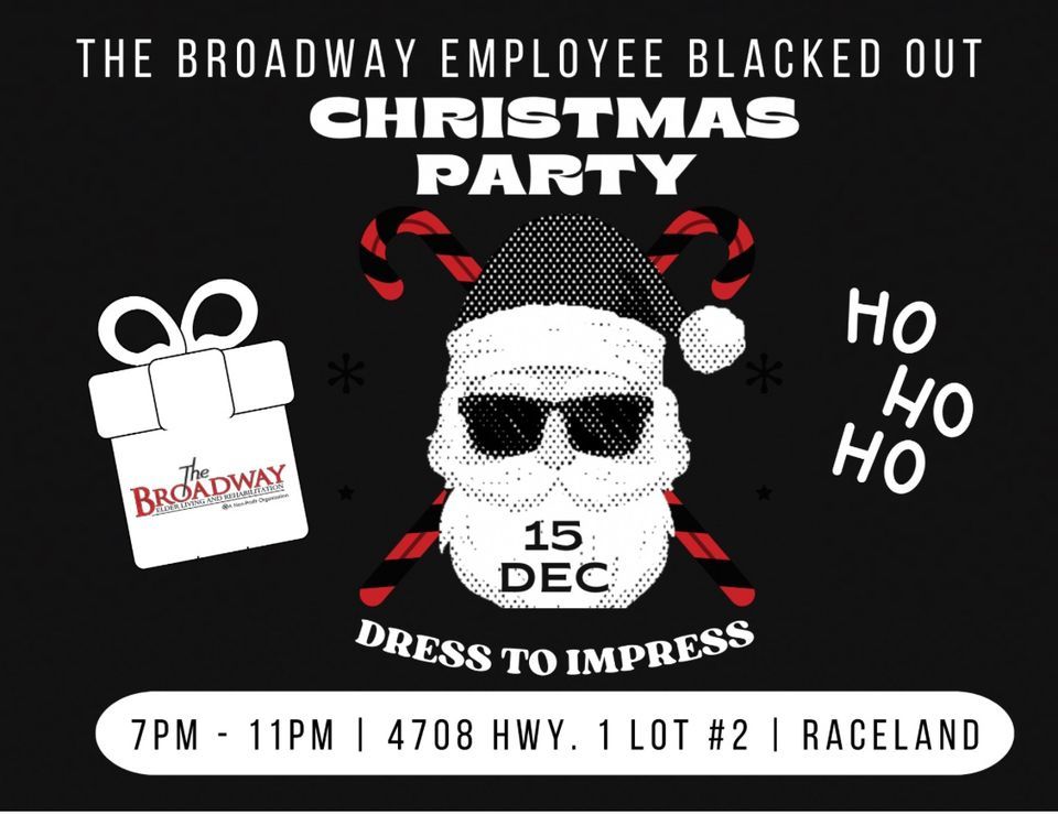 Employee Blacked Out Christmas Party, 4708 highway 1 lot 2 raceland, LA
