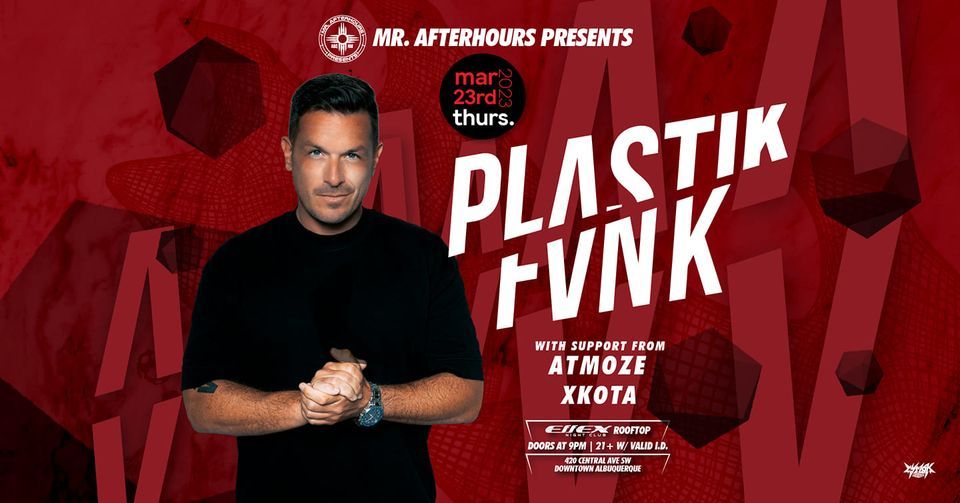 Plastik Funk At Effex Rooftop Albuquerque Effex Albuquerque March 