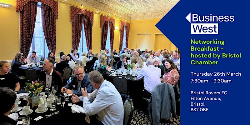 Networking Breakast, hosted by Bristol Chamber - March 2026, 26 March | Event in Bristol | AllEvents