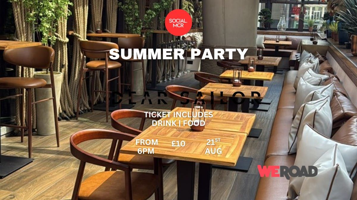 SUMMER PARTY X DEAR SAILOR, 21 August | Event in Manchester | AllEvents
