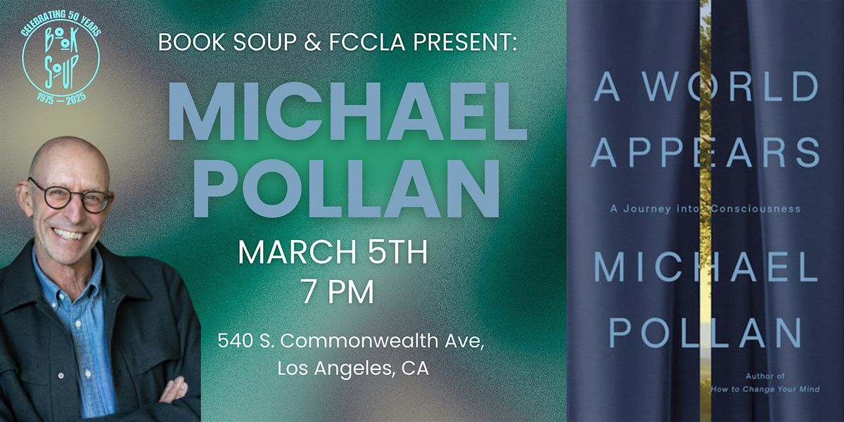 Michael Pollan discusses A World Appears: A Journey Into Consciousness, 5 March | Event in Los Angeles | AllEvents