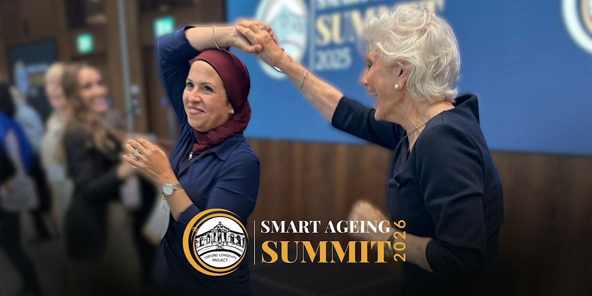 Smart Ageing Summit 2026- Diet & Longevity, 9 May | Event in Oxford | AllEvents