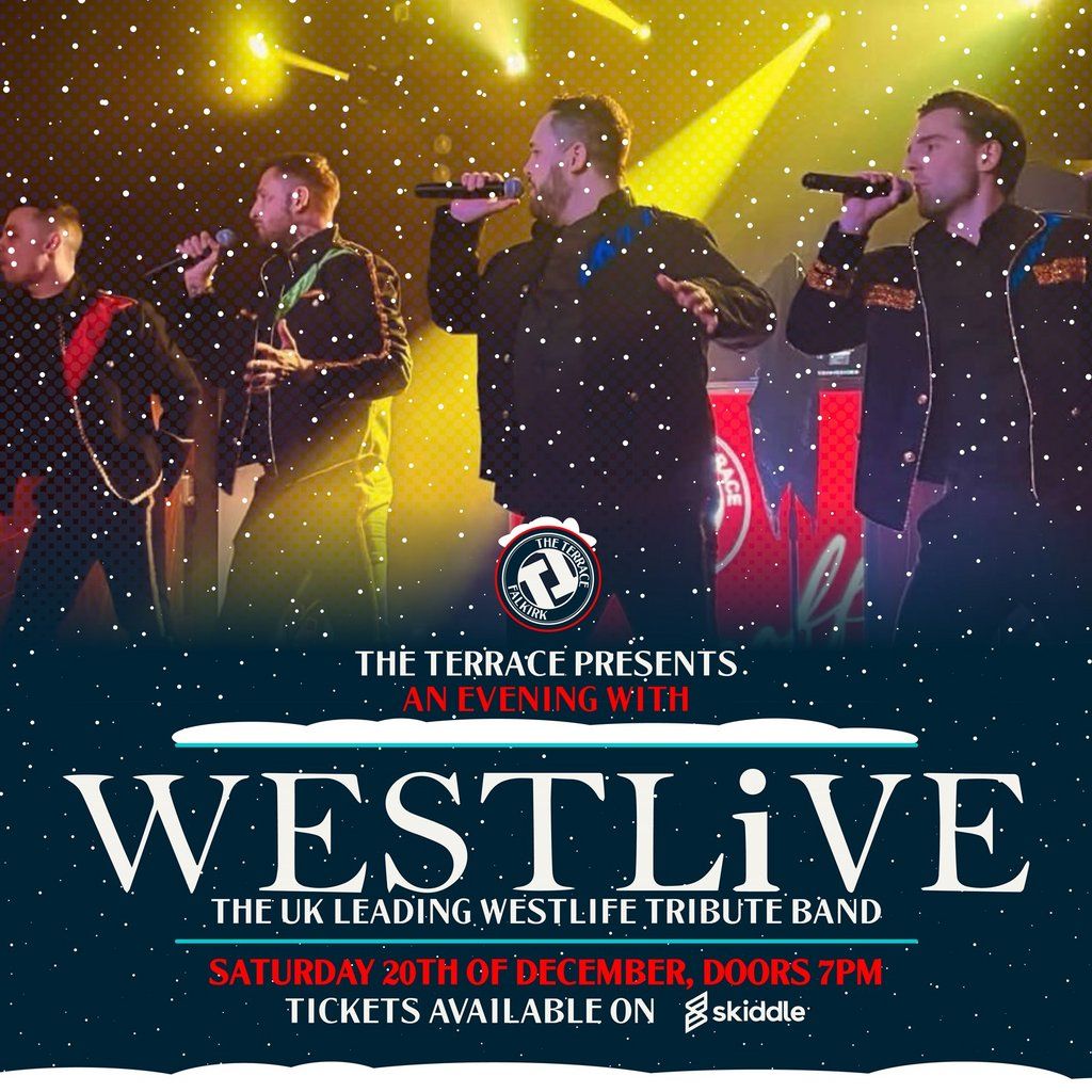 The Terrace Presents Westlive, 20 December | Event in Falkirk | AllEvents