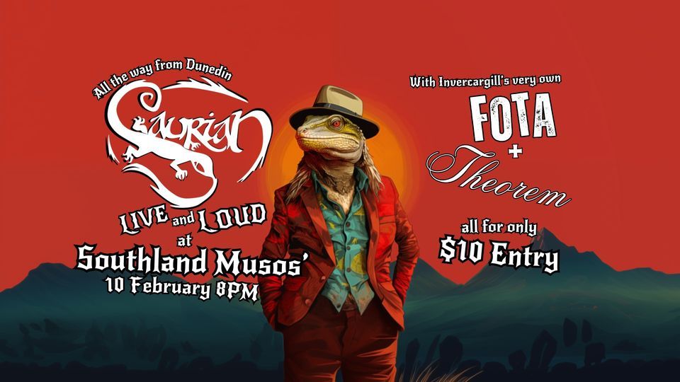 Saurian with FOTA + Theorem Southland Musicians’ Club, Southland