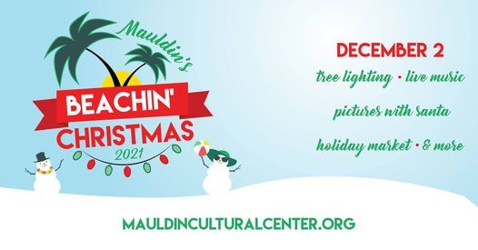 Mauldin Christmas Parade 2021 Mauldins Beachin Christmas Mauldin Cultural Center December 2 2021 Allevents In Mauldin Christmas Parade 2021 Mauldins Beachin Christmas Mauldin Cultural Center December 2 2021 Allevents In