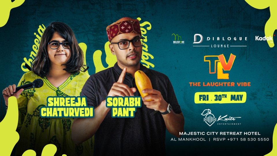 The Laughter Vibe – Featuring Shreeja Chaturvedi & Sorabh Pant, 30 May | Event in Dubai | AllEvents