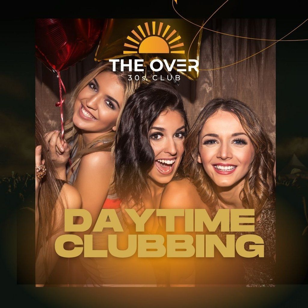 The Over 30s Club - Daytime Clubbing - Ipswich, 6 September | Event in Ipswich | AllEvents
