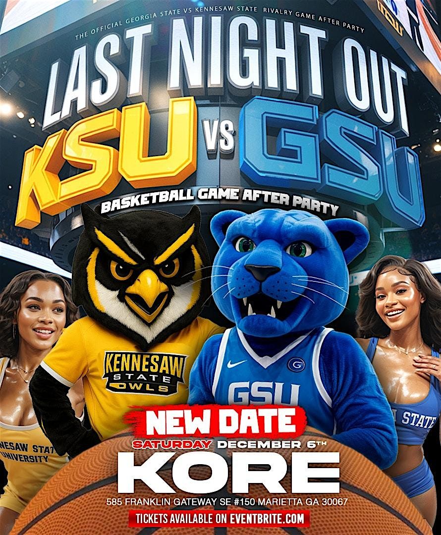 LAST NIGHT OUT (GSU vs KSU After Party) | Event in Marietta | AllEvents