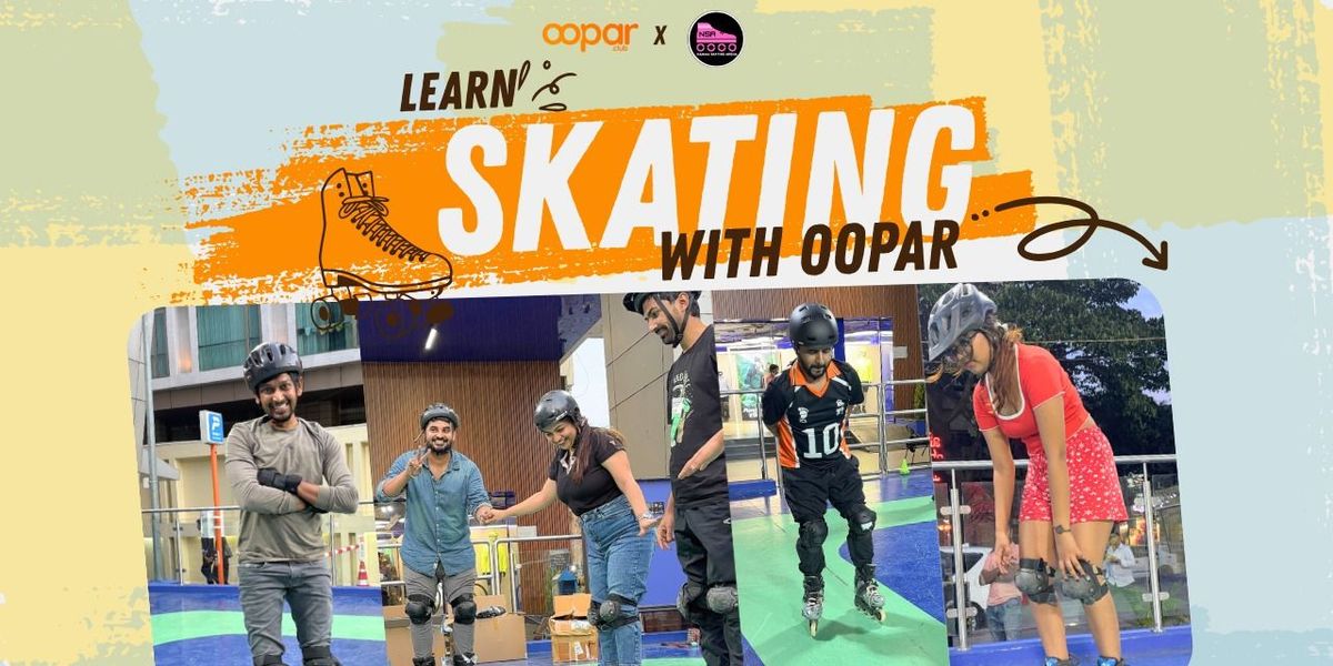 Learn Skating with Oopar | Event in Bangalore | AllEvents