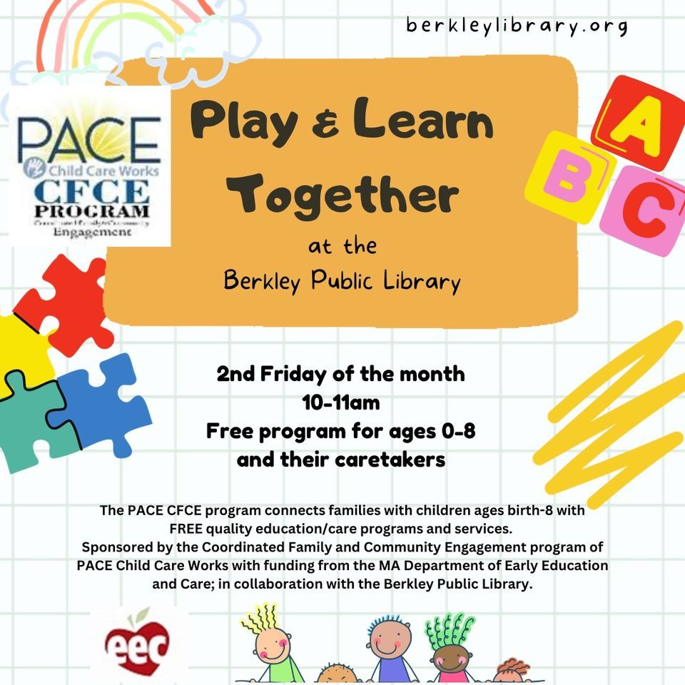 Play & Learn Together with PACE, Berkley Public Library MA, North ...