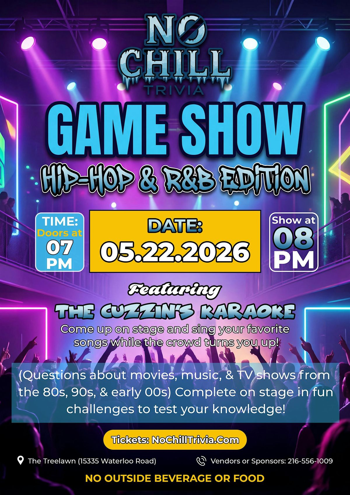 No Chill Trivia Game Show / The Cuzzin’s Karaoke, Breakthrough Sounds ...