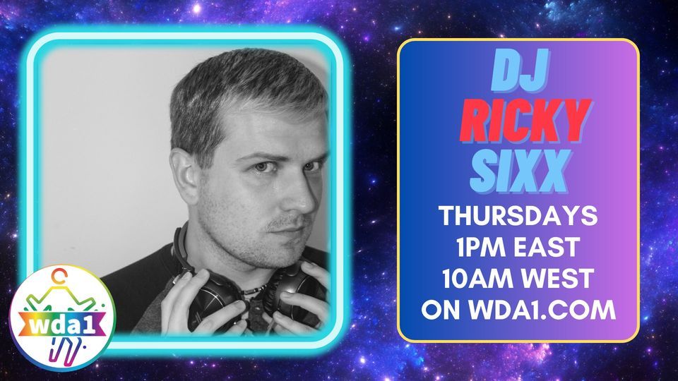 DJ RICKY SIXX on WDA1.com, December 7 2023 | Online Event | AllEvents.in