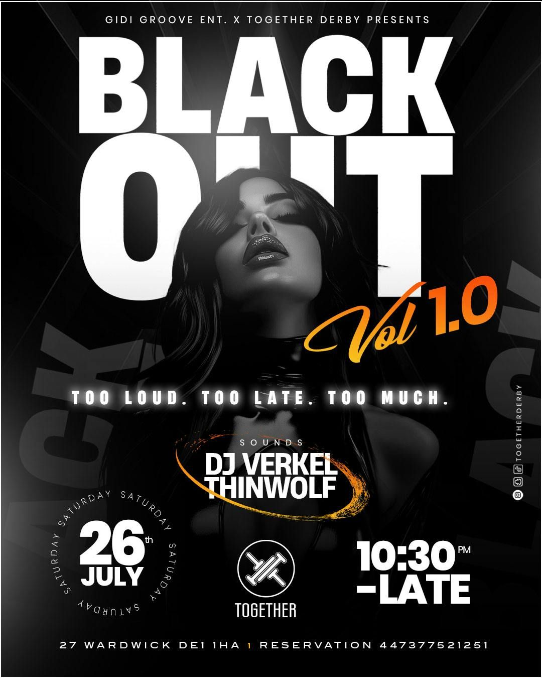 BLACKOUT VOL 1.O - Too Loud. Too Late. Too Much., 26 July | Event in Derby | AllEvents
