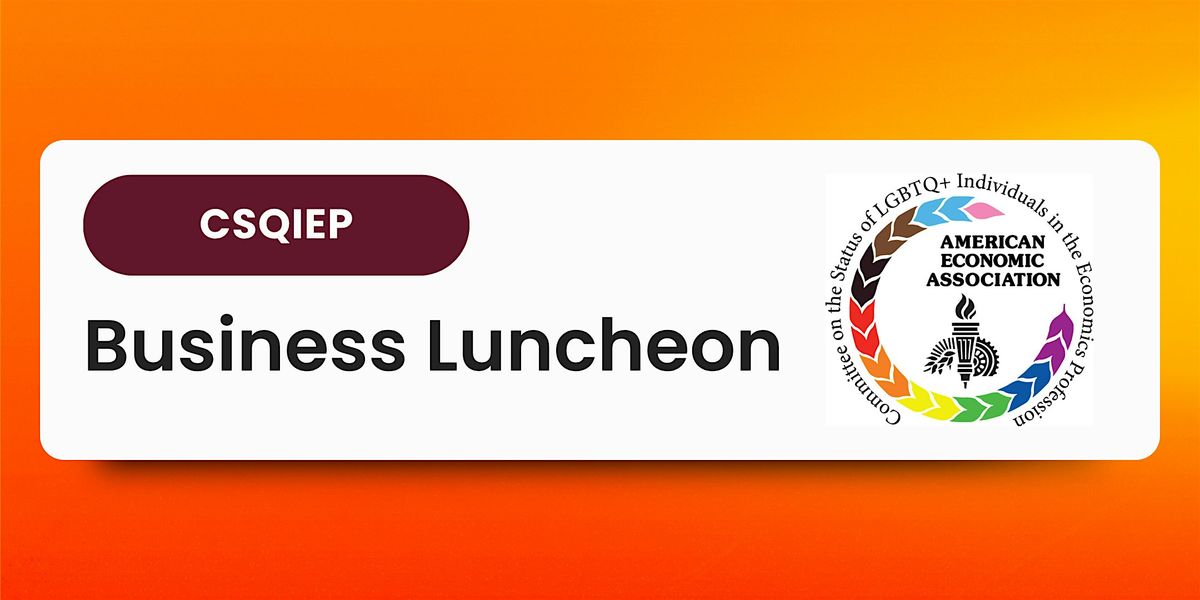 CSQIEP Business Luncheon at the 2026 ASSA Meetings, 4 January | Event in Philadelphia | AllEvents