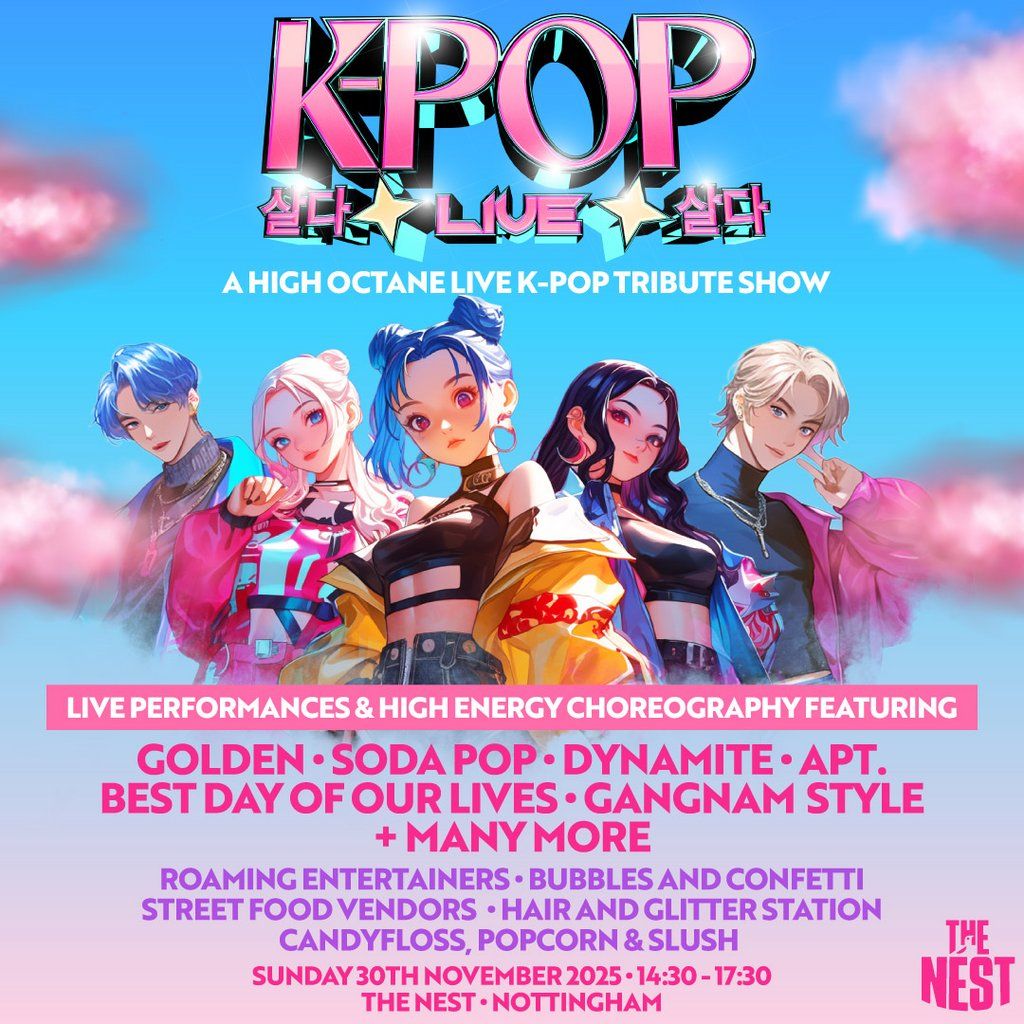 K-POP Live | The Nest, Nottingham | SOLD OUT!!!, 30 November | Event in Nottingham | AllEvents