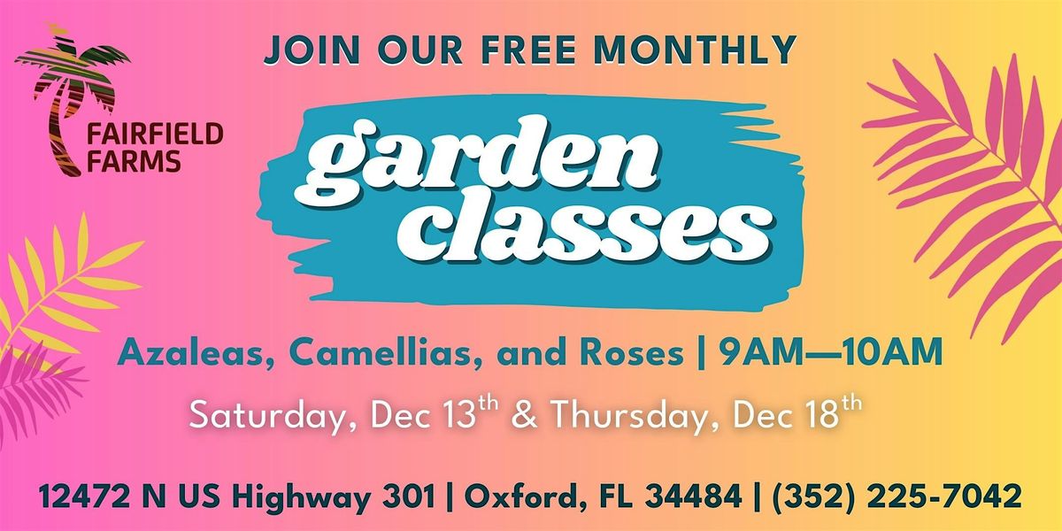 Free Garden Class: Azaleas, Camellias, and Roses, 18 December | Event in OXFORD | AllEvents