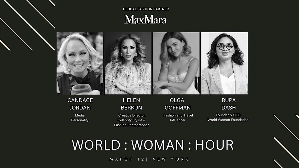 WORLD WOMAN HOUR CELEBRATION WITH MAX MARA