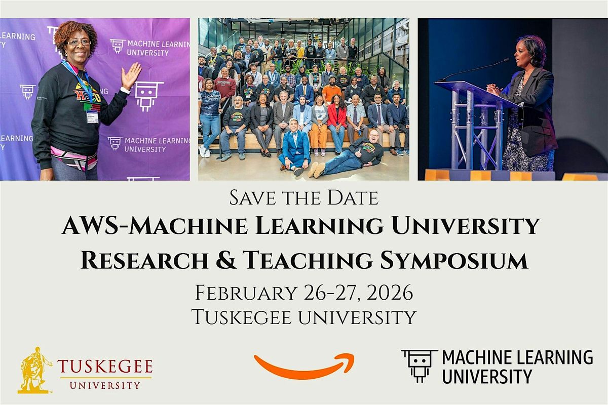 AWS MACHINE LEARNING UNIVERSITY RESEARCH & TEACHING SYMPOSIUM