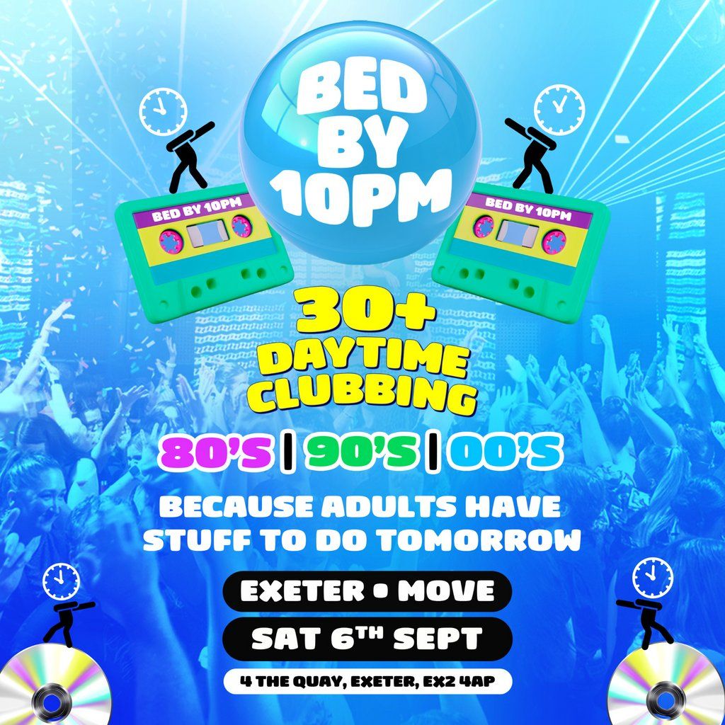 Bed By 10pm Is Coming To Exeter!, 6 September | Event in Exeter | AllEvents