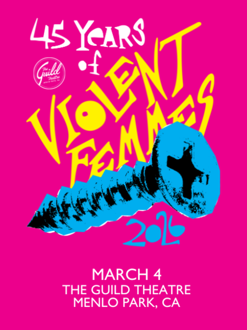 Violent Femmes: 45 Years of Violent Femmes at The Guild Theatre, 4 March | Event in Menlo Park | AllEvents