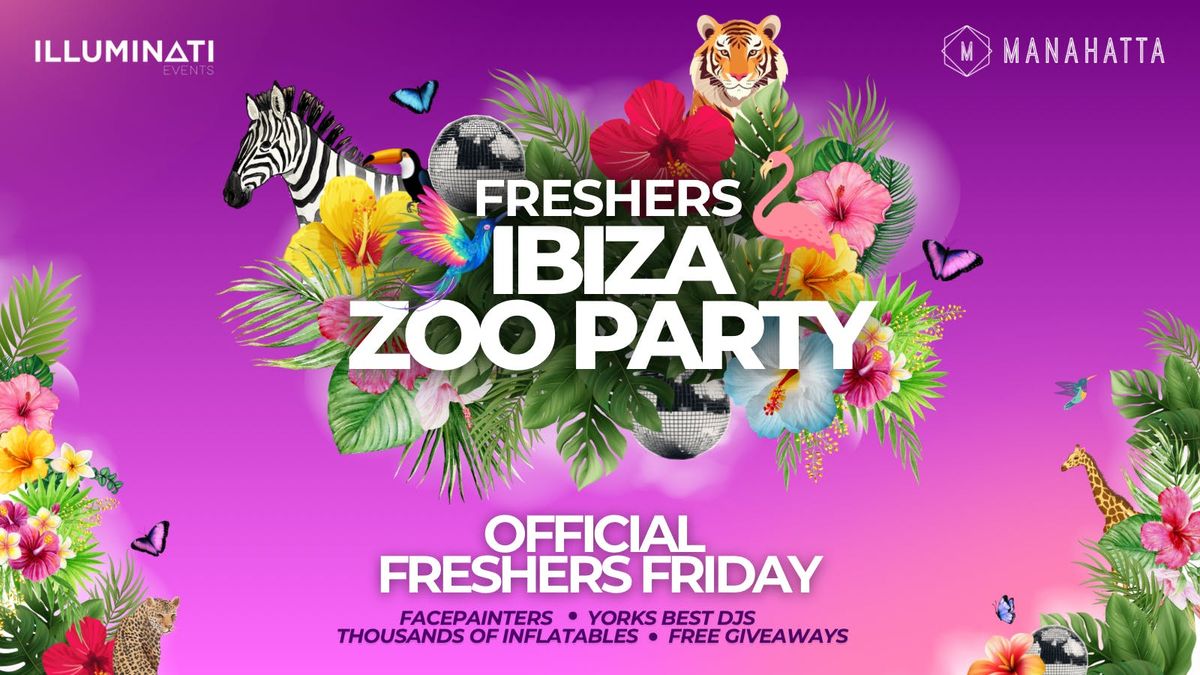 Official Freshers Ibiza ZOO PARTY! 🦁🦓🌴, 26 September | Event in York | AllEvents