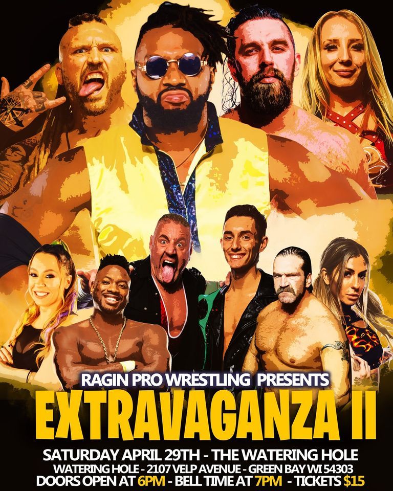 RPW EXTRAVAGANZA 2, The Watering Hole Green Bay, WI, April 29 2023