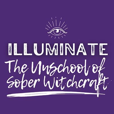 Illuminate: The Unschool of Sober Witchcraft
