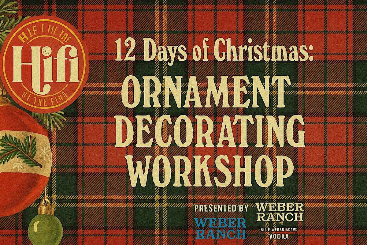12 Days of Christmas: Ornament Decorating Workshop, 18 December | Event in Houston | AllEvents