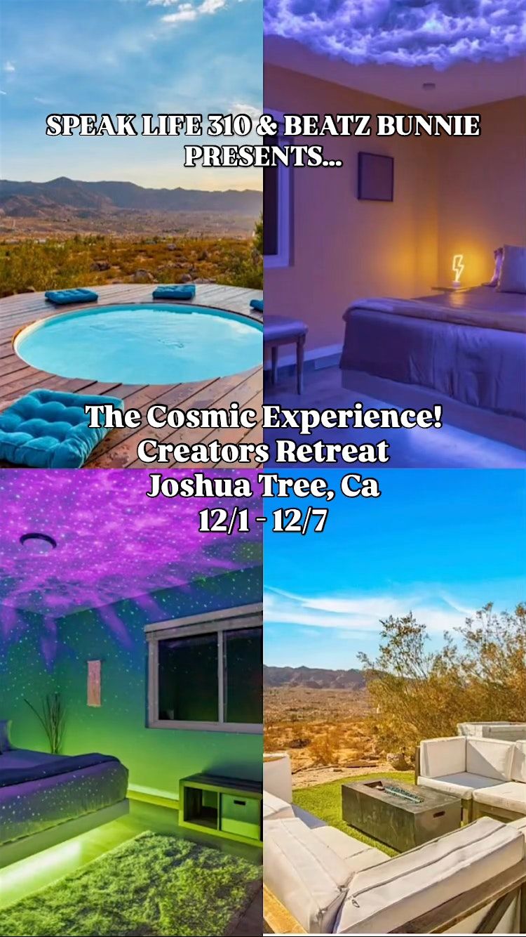 SPEAK LIFE 310 & BEATZ BUNNIE PRESENTS "THE COSMIC EXPERIENCE!", 1 December | Event in Joshua Tree