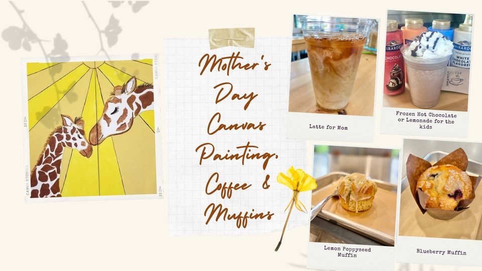 Mothers Day Canvas Painting Coffee And Muffins RX Baked Goods Mothers Day Canvas Painting Coffee And Muffins RX Baked Goods