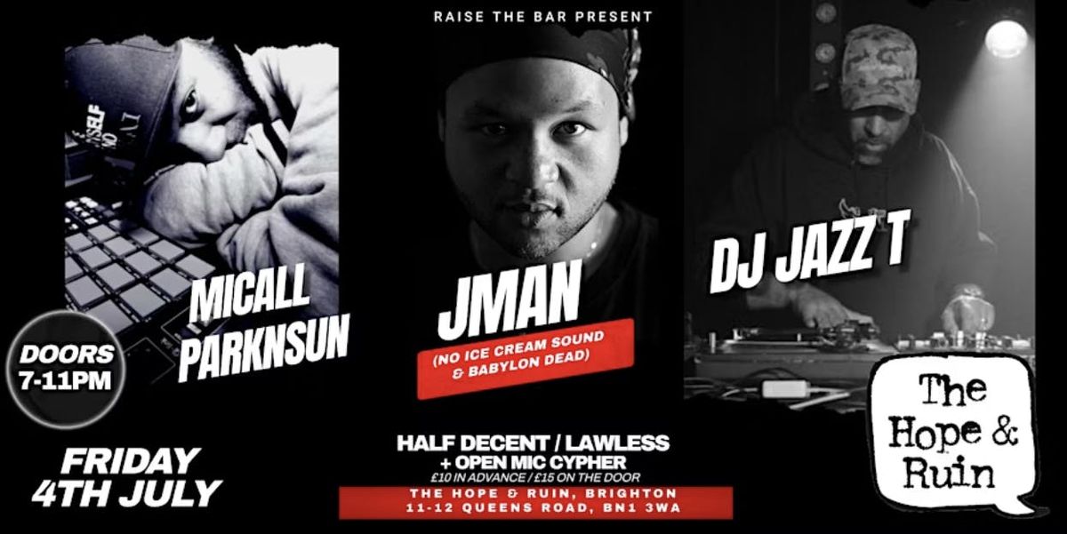 Jman / Micall Parknsun / DJ Jazz T , 4 July | Event in Brighton | AllEvents
