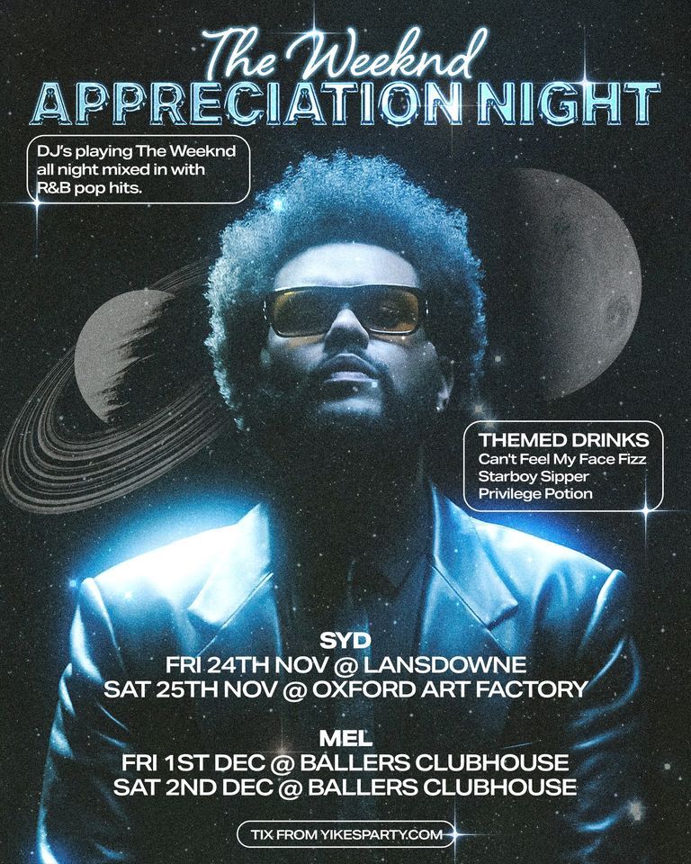 The Weeknd Appreciation Night 2 Melbourne, Ballers Clubhouse, Brunswick, December 2 to December
