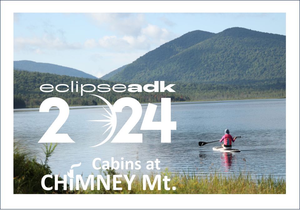 Cabins at Chimney Mountain Eclipse Viewing Event, 1715 Big Brook Rd