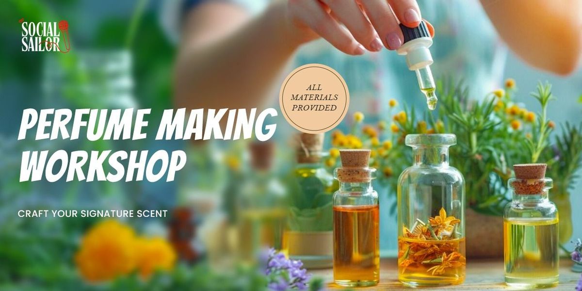 Perfume Making Workshop - Chennai
