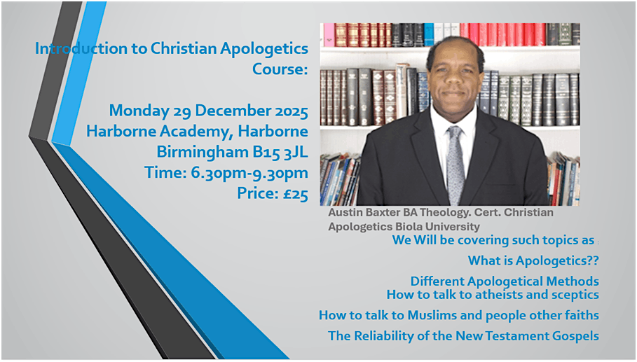 Introduction to Christian Apologetics Course, 29 December | Event in Birmingham | AllEvents