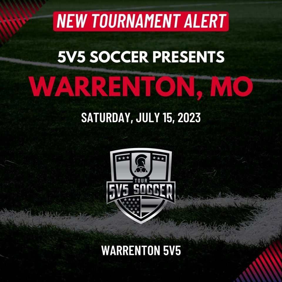 5v5 Warrenton, MO, Warrenton Sports Complex, July 15 2023 AllEvents.in