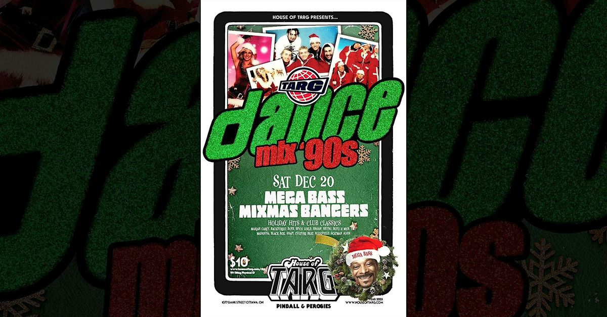 TARG 90's DANCE MIXMAS - 90's MEGABASS XMAS EDITION, 20 December | Event in Ottawa | AllEvents