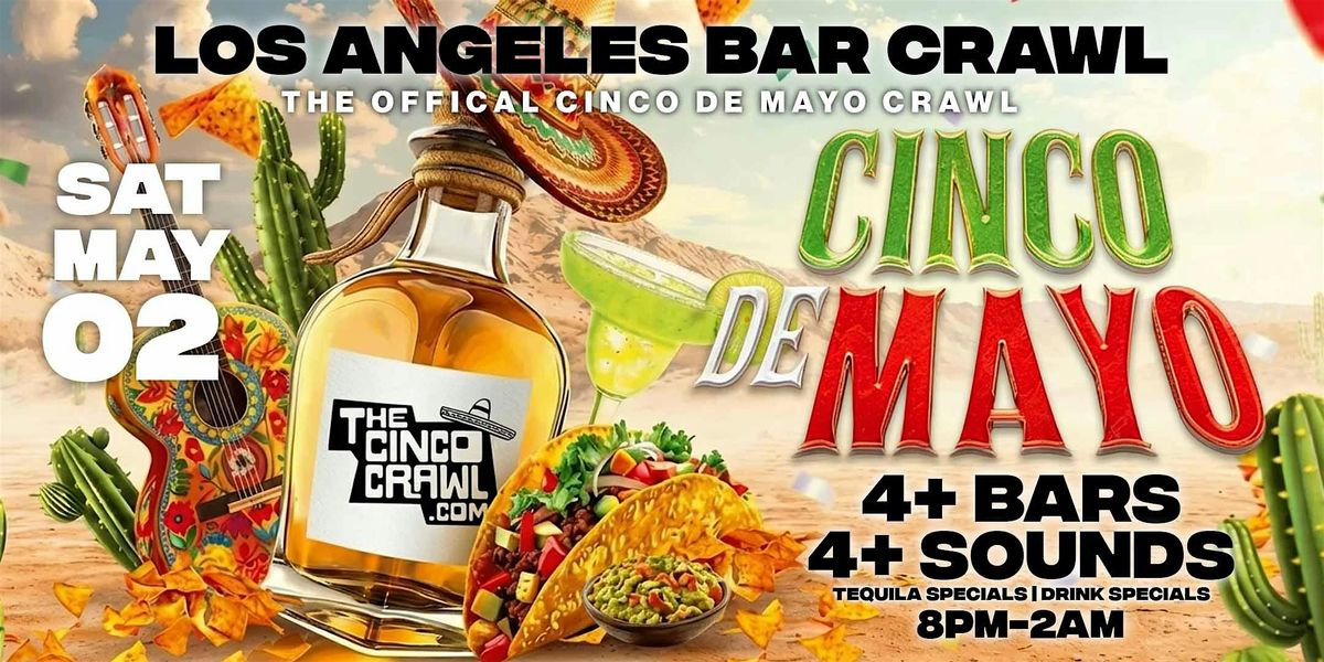 LA Cinco de Mayo Bar Crawl Party