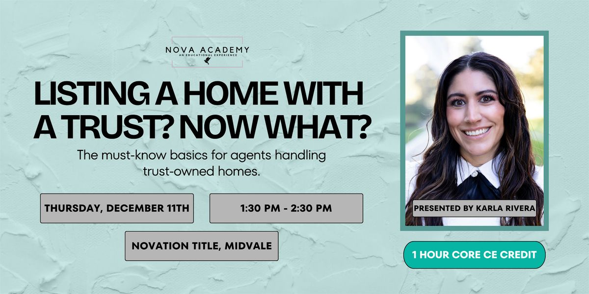 Listing a home with a Trust? Now what? (CORE CE), 11 December | Event in Cottonwood Heights | AllEvents