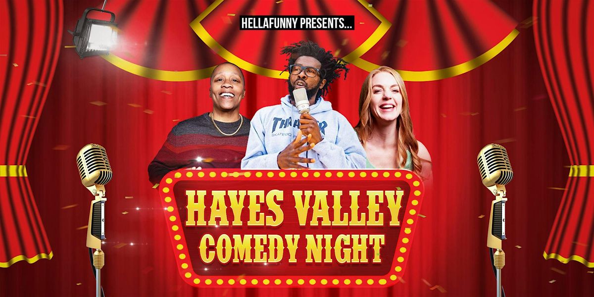 Hayes Valley Comedy Night at SF's Newest Comedy Club (Free with RSVP!), 21 December | Event in San Francisco