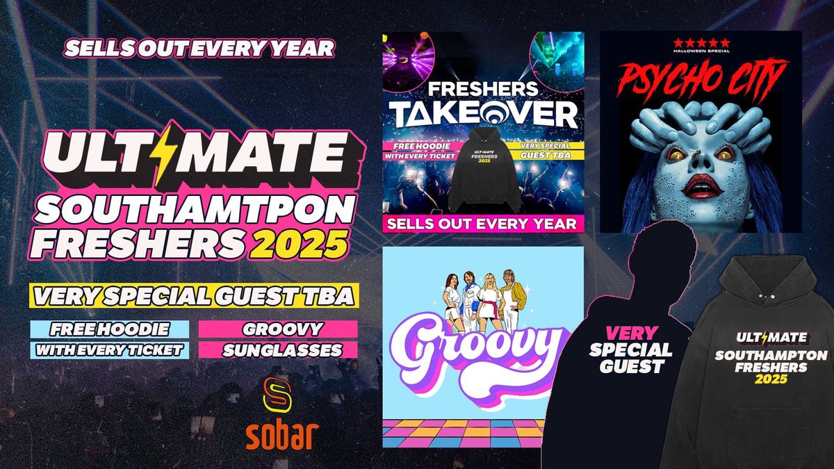 ULTIMATE SOUTHAMPTON FRESHERS ⚡ FREE Freshers Hoodie with Every Ticket! HUGE Artist TBA!, 22 September | AllEvents