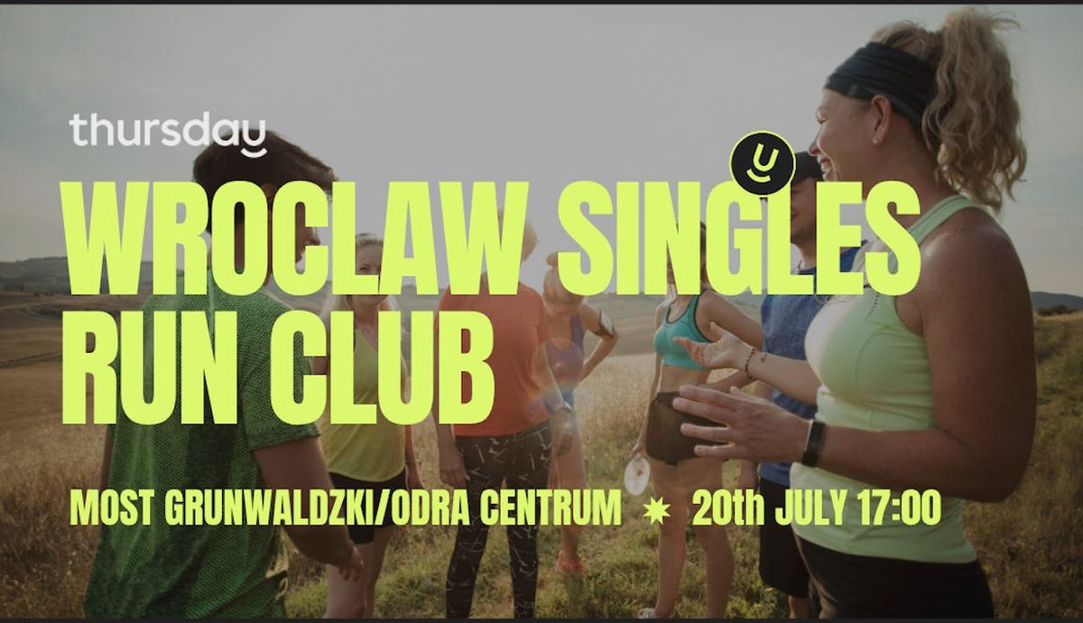 Thursday | Wroclaw | Singles Run &amp; Mingle, 20 July | Event in Wroclaw | AllEvents