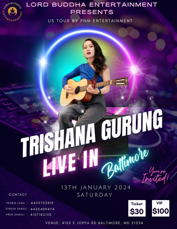 TRISHANA GURUNG LIVE , Family Kitchen, Perry Hall, 13 January 2024