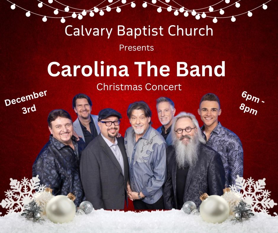 Christmas Concert featuring Carolina The Band, Calvary Community Church, Boiling Springs