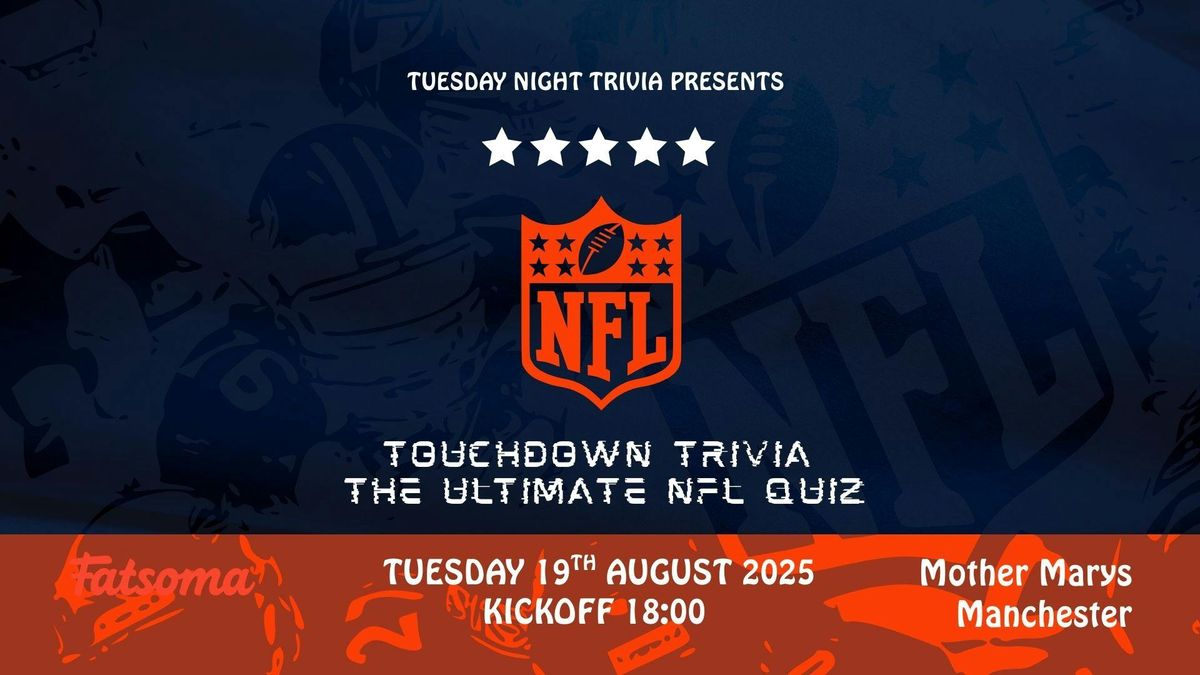 THE ULTIMATE NFL QUIZ , 19 August | Event in Manchester | AllEvents
