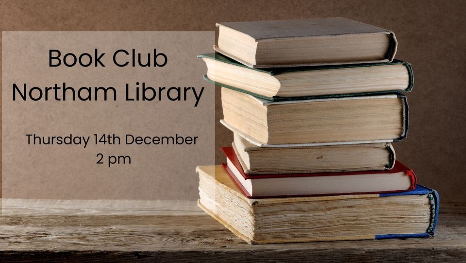 Northam Library Book Club, Northam Library, Henley Brook, 14 December ...