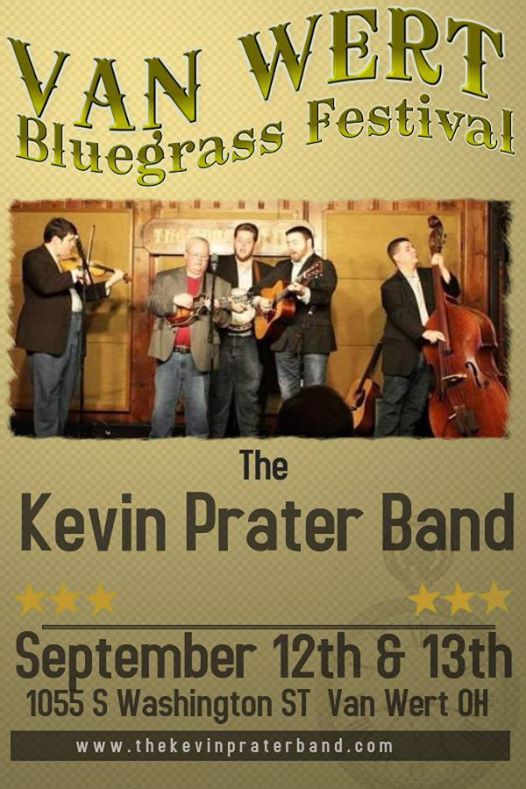 The Kevin Prater Band returns to Van Wert Bluegrass Festival, Van Wert