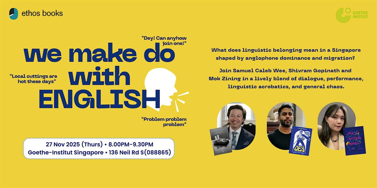We Make Do with English | Event in Singapore | AllEvents