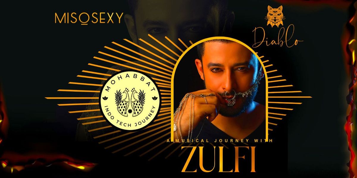 Mohabbat - An Indo Tech Journey by ZULFI, 5 September | Event in Chandigarh | AllEvents